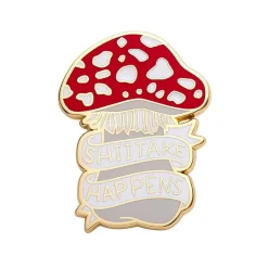 Shiitake Happens Enamel Pin